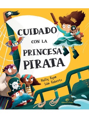 CUIDADO CON LA PRINCESA PIRATA