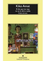 DÍA QUE ME VAYA NO SE LO DIRÉ A NADIE, EL