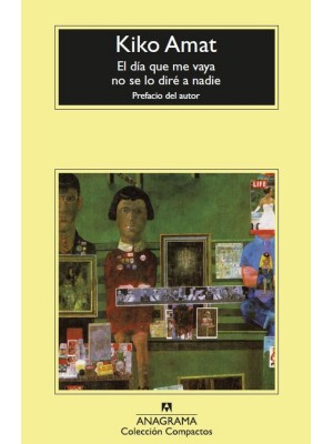 DÍA QUE ME VAYA NO SE LO DIRÉ A NADIE, EL