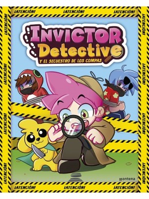 INVICTOR DETECTIVE /1 Y EL SECUESTRO DE LOS COMPAS
