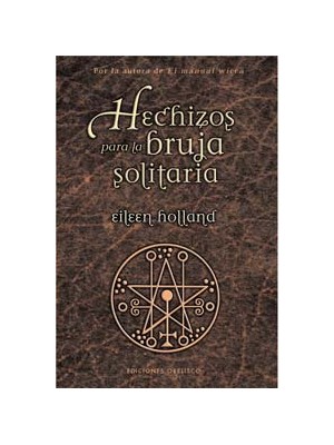 HECHIZOS PARA LA BRUJA SOLITARIA