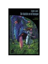 HALCÓN EN EL BOSQUE, UN