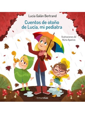 CUENTOS DE OTOÑO DE LUCÍA, MI PEDIATRA