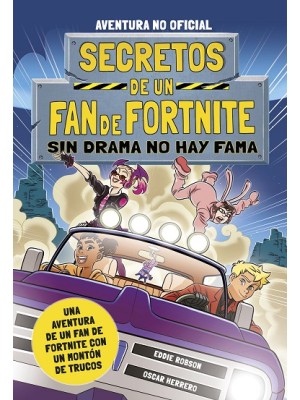 SECRETOS DE UN FAN DE FORTNITE 3: SIN DRAMA NO HAY FAMA