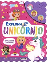 EXPLORA CON EL UNICORNIO (LIBRO SONIDO)
