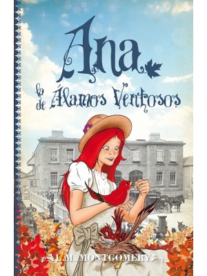 ANA, LA DE ÁLAMOS VENTOSOS (IV)
