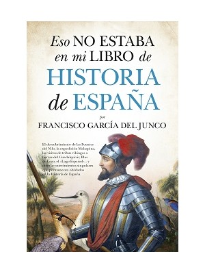 ESO NO ESTABA EN MI LIBRO DE HISTORIA DE ESPAÑA