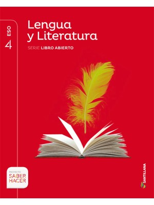 LENGUA Y LITERATURA SERIE LIBRO ABIERTO 4 ESO SABER HACER