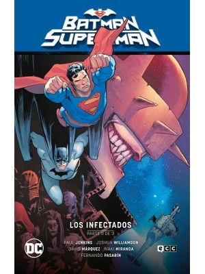 BATMAN/SUPERMAN VOL. 03: LOS INFECTADOS PARTE 3 (EL INFIERNO SE ALZA PARTE 3)