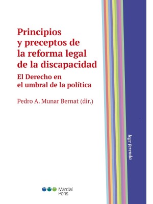 PRINCIPIOS Y PRECEPTOS DE LA REFORMA LEGAL DE LA DISCAPACIDAD