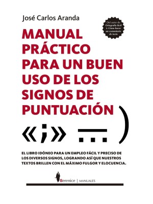 MANUAL PRÁCTICO PARA UN BUEN USO DE LOS SIGNOS DE PUNTUACIÓN