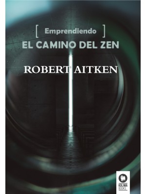 EMPRENDIENDO EL CAMINO DEL ZEN