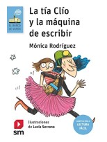 TÍA CLÍO Y LA MÁQUINA DE ESCRIBIR (LECTURA FÁCIL)