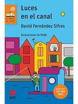 LUCES EN EL CANAL (LECTURA FÁCIL)