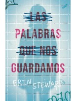 PALABRAS QUE NOS GUARDAMOS, LAS