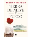 TIERRA DE NIEVE Y FUEGO