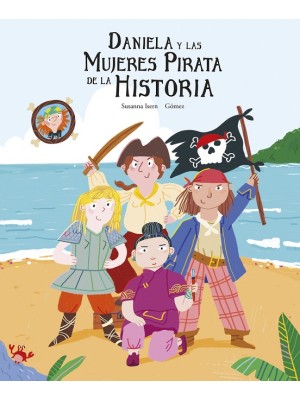 DANIELA Y LAS MUJERES PIRATA DE LA HISTORIA