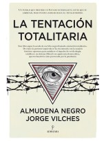 TENTACIÓN TOTALITARIA, LA