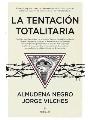 TENTACIÓN TOTALITARIA, LA