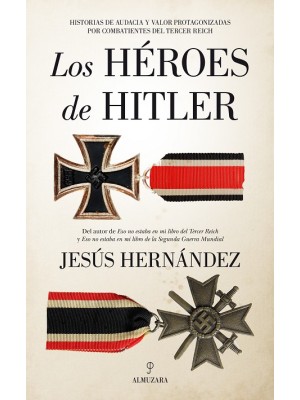 HÉROES DE HITLER, LOS