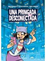 PRINGADA MUY DESCONECTADA, UNA