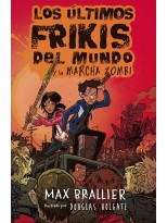ÚLTIMOS FRIKIS DEL MUNDO /2  Y LA MARCHA ZOMBI