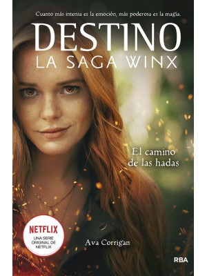 DESTINO: LA SAGA WINX 1 - EL CAMINO DE LAS HADAS