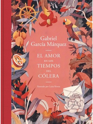 AMOR EN LOS TIEMPOS DEL CÓLERA (EDICIÓN ILUSTRADA)