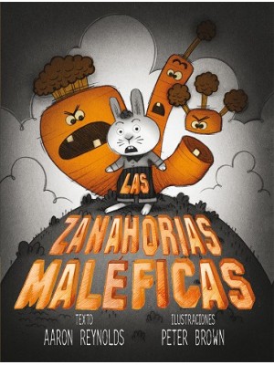 ZANAHORIAS MALÉFICAS, LAS