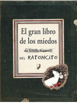 GRAN LIBRO DE LOS MIEDOS DEL RATONCITO