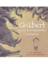 GILBERT Y SUS HORRIPILANTES CRIATURAS