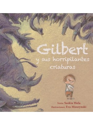 GILBERT Y SUS HORRIPILANTES CRIATURAS