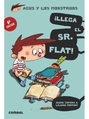 AGUS Y LOS MONSTRUOS 1 ¡LLEGA EL SR. FLAT!