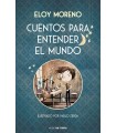 CUENTOS PARA ENTENDER EL MUNDO (EDICIÓN ILUSTRADA CON CONTENIDO EXTRA)