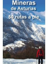 CUENCAS MINERAS DE ASTURIAS 50 RUTAS A PIE