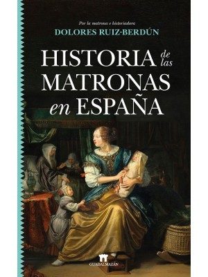HISTORIA DE LAS MATRONAS EN ESPAÑA