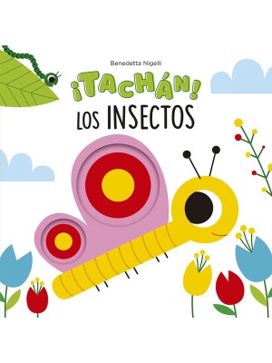 TACHÁN! LOS INSECTOS