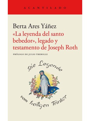LEYENDA DEL SANTO BEBEDOR», LEGADO Y TESTAMENTO DE JOSEPH ROTH