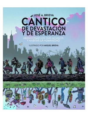 CANTICO DE DEVASTACION Y DE ESPERANZA