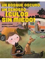 BOSQUE OSCURO, UN SENDERO... ¡CULOS SIN MIEDO!