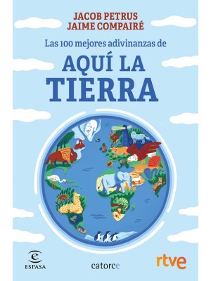 100 MEJORES ADIVINANZAS DE AQUÍ LA TIERRA