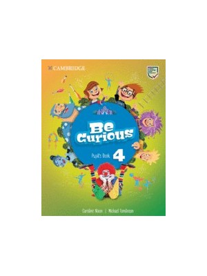 BE CURIOUS 4 PUPIL'S BOOK