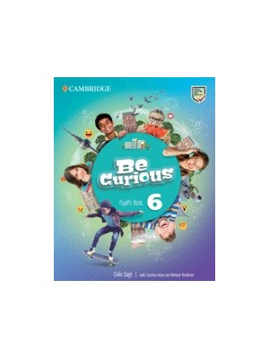 BE CURIOUS 6 PUPIL'S BOOK