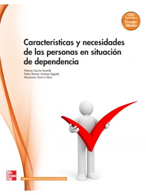 CARACTERISTICAS Y NECESIDADES DE LAS PERSONAS EN SITUACION DE DEPENDENCI CFGM