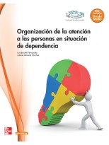 ORGANIZACION DE LA ATENCION A LAS PERSONAS EN SITUACION DE DEPENDENCIA CFGM