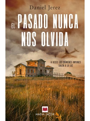 PASADO NUNCA NOS OLVIDA, EL