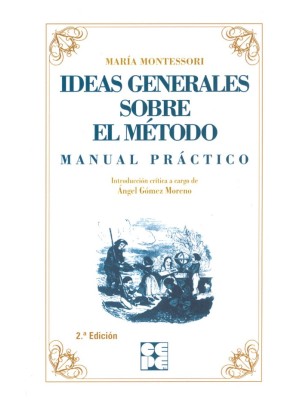 IDEAS GENERALES SOBRE MI MÉTODO. MANUAL PRÁCTICO