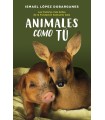 ANIMALES COMO TÚ