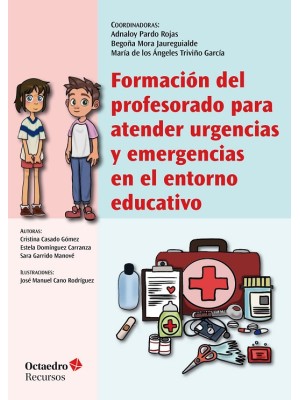 FORMACIÓN DEL PROFESORADO PARA ATENDER URGENCIAS Y EMERGENCIAS EN EL ENTORNO EDU