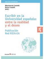 ESCRIBIR EN LA UNIVERSIDAD ESPAÑOLA: ENTRE LA REALIDAD Y EL DESEO